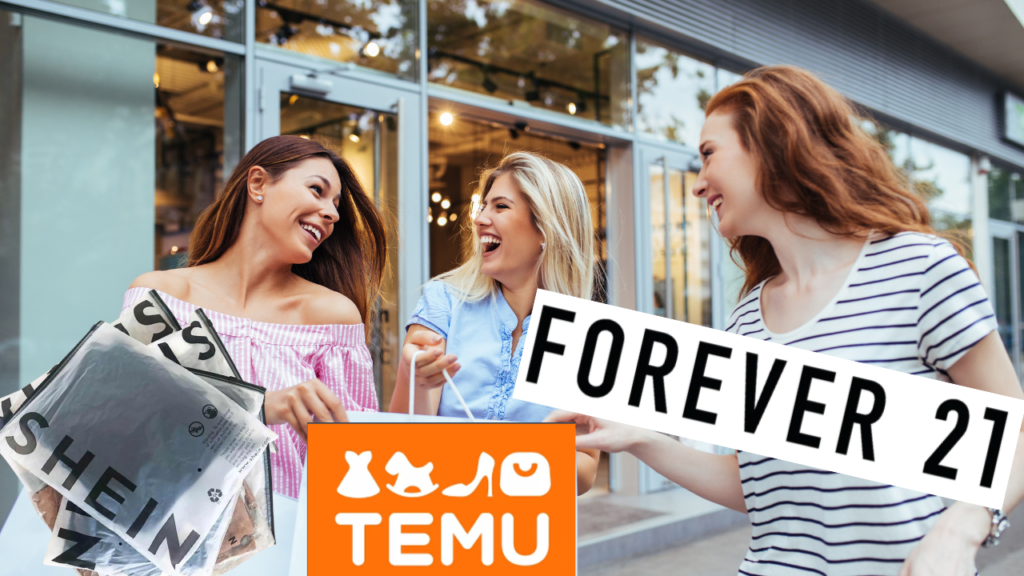 Forever 21, Shein, Temu